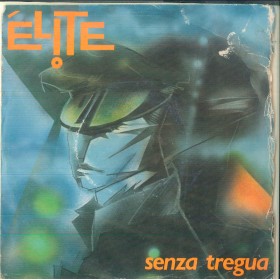 Elite Vinile 7" 45 giri Senza Tregua / Un Altro Giorno / CRNNP706 Nuovo