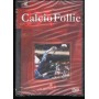 Calcio Follie DVD Cinehollywood - 2008 Sigillato