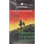 Il Bambino E il Grande Cacciatore VHS Peter Collinson Univideo - 36097 Sigillato