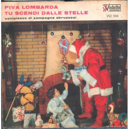 Gli Zampognari Abruzzesi Vinile 7" 45 giri Piva Lombarda / Tu Scendi VCI 506 Nuovo
