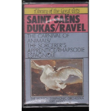 Saint- Saens, Dukas, Ravel MC7 The Carnival Of Animals MCR – 49083 Sigillato