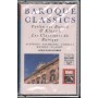 Albinoni, Pachelbel, Corelli, Handel, Mozart MC7 Baroque Classics EMI – LZ7625164 Sigillato