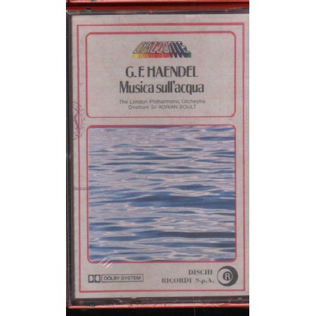 G. Friedrich Handel MC7 Musica Sull'Acqua Ricordi – 716190 Sigillato