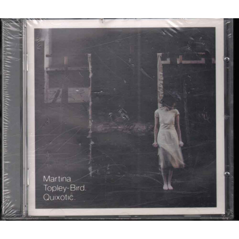 Martina Topley-Bird CD Quixotic Nuovo Sigillato 5099751206422 Martina Topley-Bird CD Quixotic Nuovo Sigillato 5099751206422