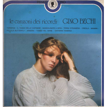 Gino Bechi Lp 33giri Le Canzoni Dei Ricordi Nuovo 072003