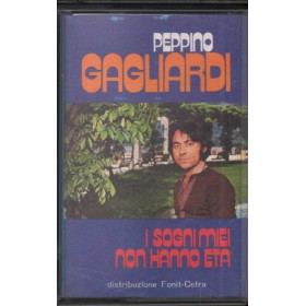 Peppino Gagliardi MC7 I Sogni Miei Non Hanno Età King Universal – NTC2002 Nuova