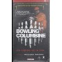 Bowling A Columbine VHS Michael Moore Univideo - PSC3939 Sigillato
