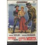 Sfida Nella Citta' Morta DVD John Sturges AER Productions - 091 Sigillato