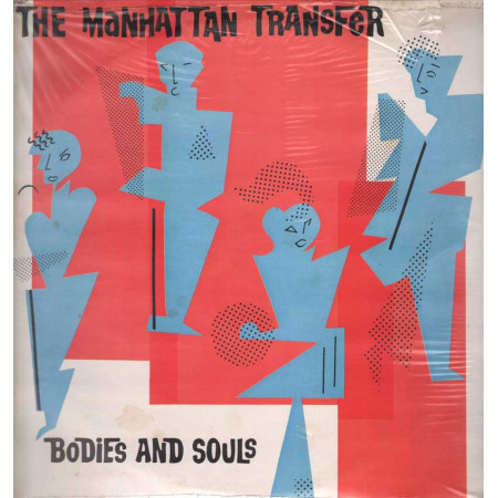 The Manhattan Transfer Lp 33giri Bodies and Souls Nuovo Sigillato