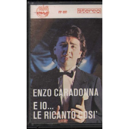 Enzo Caradonna MC7 E Io... Le Ricanto Cosi' Big Stereo Record – FP097 Nuova