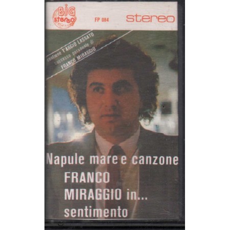 Franco Miraggio MC7 Sentimento Napule Mare E Canzone Big Stereo Record – FP084 Nuova