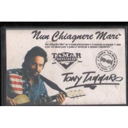 Tony Tammaro ‎MC7 Nun Chiagnere Marì TamarSound – TS002 Nuova