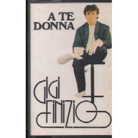 Gigi Finizio MC7 A Te Donna Zeus Record – MC7056 Nuova