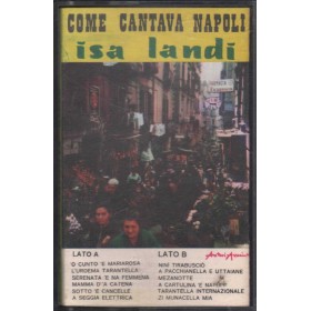 Isa Landi MC7 Come Cantava Napoli Autori Associati – BC104 Nuova
