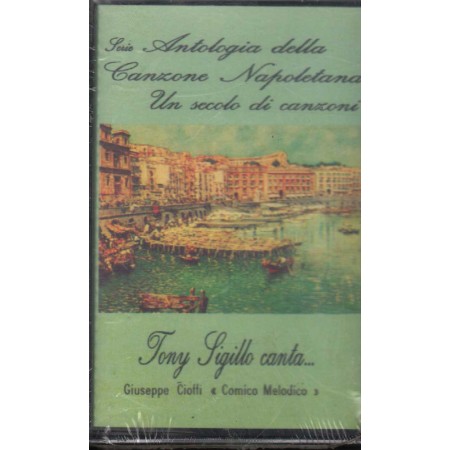 Tony Sigillo MC7 Antologia Della Canzone Napoletana Visco Disc – 70173 Sigillato