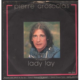 Pierre Groscolas Vinile 7" 45 giri Lady Lay Dig-It Records – MM0022 Nuovo