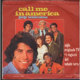 Pop Welcome Vinile 7" 45 giri Call Me In America Cetra ‎– SP1728 Nuovo