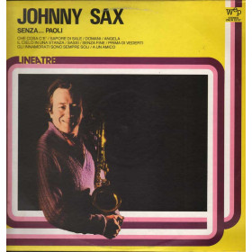 Johnny Sax Lp Vinile Senza .. Paoli / WEP ZNLW 33197 Linea TRE Nuovo Johnny Sax - Senza .. Paoli / WEP ZNLW 33197 Linea TRE
