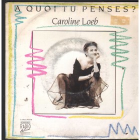 Caroline Loeb Vinile 7" 45 giri A Quoi Tu Penses Barclay – 8858367 Nuovo