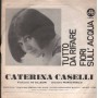 Caterina Caselli Vinile 7" 45 Giri Tutto Da Rifare CGD – N9715 Nuovo