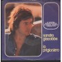 Sandro Giacobbe Vinile 7" 45 Giri Io Prigioniero -Mary Claire CBS – CBS3657 Nuovo