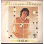 Michele Pecora Vinile 7" 45 Giri Te Ne Vai Warner Bros – T17607 Nuovo