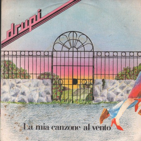 Drupi Vinile 7" 45 Giri La Mia Canzone Al Vento Cetra – SP1758 Nuovo