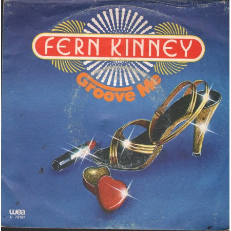 Fern Kinney Vinile 7" 45 Giri Groove Me WEA – U79101 Nuovo