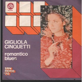 Gigliola Cinquetti Vinile 7" 45 Giri Romantico Blues CGD – N9765 Nuovo