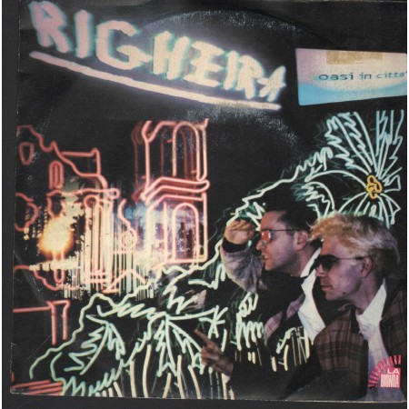 Righeira Vinile 7" 45 Giri Oasi In Città CGD – CGD10753 Nuovo