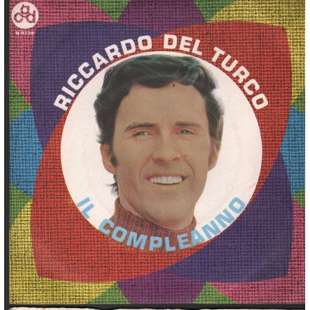 Riccardo Del Turco Vinile 7" 45 Giri Il Compleanno CGD – N9726 Nuovo