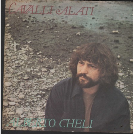 Alberto Cheli Vinile 7" 45 Cavalli Alati CGD – CGD10161 Nuovo