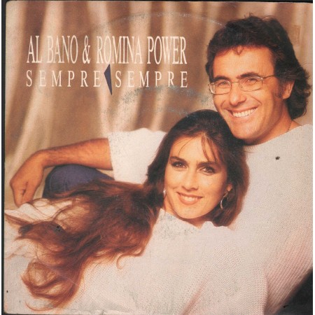 Al Bano E Romina Power Vinile 7" 45 Sempre Sempre WEA – 2486117 Nuovo