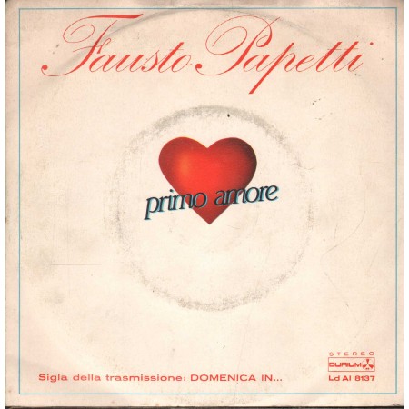Fausto Papetti Vinile 7" 45 Primo Amore Durium – LdAI8137 Nuovo