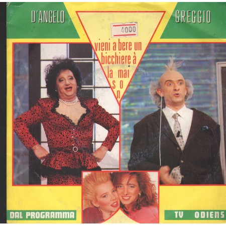 D'Angelo E Greggio Vinile 7" 45 Vieni A Bere Un Bicchiere A La Maison  Nuovo