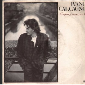 Ivano Calcagno Vinile 7" 45 Quando L'Unica Sei Tu, Amici Come Prima 061187427 Nuovo