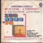 Caterina Caselli Vinile 7" 45 Re Di Cuori CGD – N9768 Nuovo