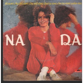 Nada Vinile 7" 45 Dimmi Che Mi Ami Che Tu Ami Solo Me 2060247 Nuovo