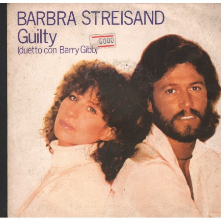 Barbra Streisand Duetto Con Barry Gibb Vinile 7" 45 Guilty CBS – CBS9315 Nuovo