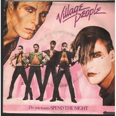Village People Vinile 7" 45 Do You Wanna Spend The Night VIP – VIP10402 Nuovo
