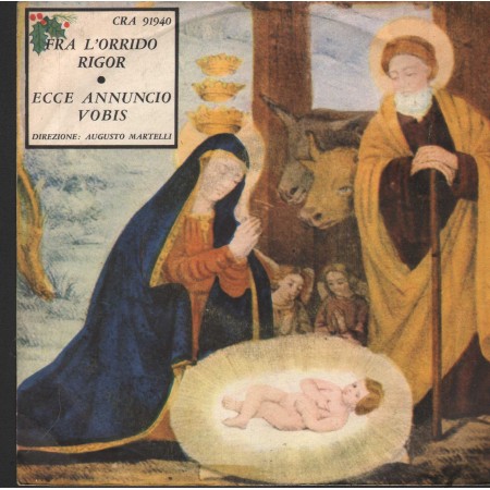 Augusto Martelli Vinile 7" 45 Fra L'Orrido Rigor / Ecce Annuncio Vobis Primary – CRA91940 Nuovo