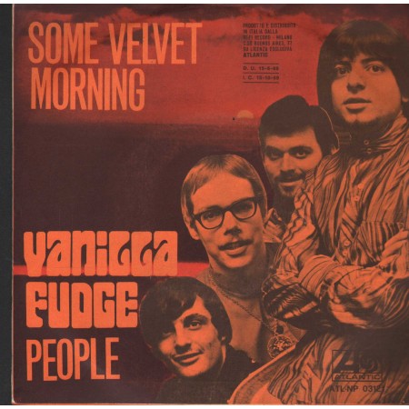 Vanilla Fudge Vinile 7" 45 Some Velvet Morning / People Atlantic – ATLNP03121 Nuovo