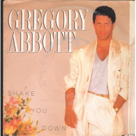 Gregory Abbott Vinile 7" 45 Shake You Down CBS – A7326 Nuovo