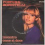 Fortuna Robustelli Vinile 7" 45 Incontro / Come Sì Doce Hilton Records – HR1804 Nuovo