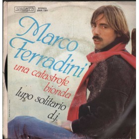 Marco Ferradini Vinile 7" 45 Una Catastrofe Bionda Spaghetti – ZBSR7301 Nuovo