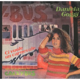 Daniela Goggi Vinile 7" 45 Ci Vuole Un Carnevale CGD – CGD10295 Nuovo