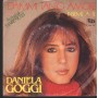 Daniela Goggi Vinile 7" 45 Dammi Tanto Amore DDD – DDDA3150 Nuovo