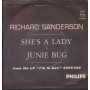 Richard Sanderson Vinile 7" 45 She's A Lady Philips – 6198530 Nuovo