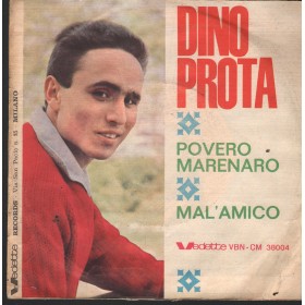 Dino Prota Vinile 7" 45 Povero Marenaro / Mal'Amico Vedette ‎– VBNCM38004 Nuovo