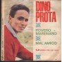 Dino Prota Vinile 7" 45 Povero Marenaro / Mal'Amico Vedette ‎– VBNCM38004 Nuovo